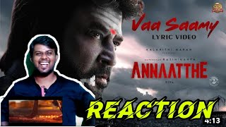 Vaa Saamy - Lyric Video | Annaatthe Reaction | Rajinikanth | Sun Pictures | Siva | D.Imman