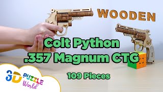 ASMR 4K| COLT PYTHON 357 MAGNUM CTG (109 Pieces)| Wooden | Centerfire Revolver | 3D Puzzle | Gun DIY