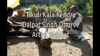 Tikuli Kala Kendra - Artist Retreat - Umaria - Madhya Pradesh