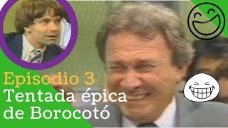 Episodio 3 - La tentada de Borocotó