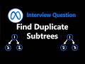Find Duplicate Subtrees - Leetcode 652 - Python