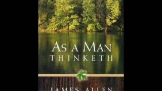 As A Man Thinketh 2- Thought and Character