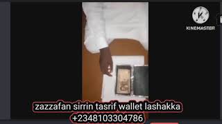 zazzafan sirrin tasrif wallet lashakka +2348103304786