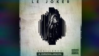 Le Joker - €uro/Dollar$/CFA (Prod by Classixs Beats )