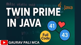 ✅ Twin Prime Numbers Program in Java | Java Coding for Beginners