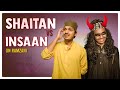SHAITAN INSAAN AUR NAFS (In Ramzan) | Warangal Diaries