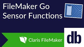 FileMaker Go Sensor Functions