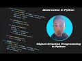Data Abstraction in Python (Abstract Classes and Methods)