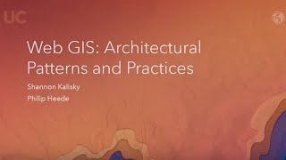 Web GIS: Architectural Patterns and Practices