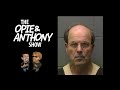 opie and anthony the btk confession tapes 06 28 2005 160