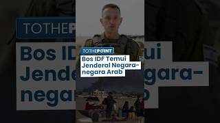 Bos IDF Diam-diam Temui Jenderal Negara-Negara Arab, akan Kerja Sama Militer di Bawah AS?