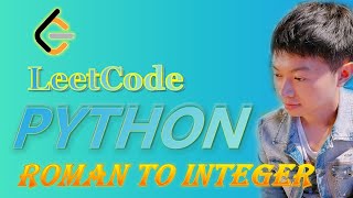 LeetCode Python Solutions: 13. Roman to Integer#python #coding #leetcode