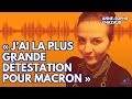 « J’ai la plus grande détestation pour Macron » -  Anne Sophie Chazaud