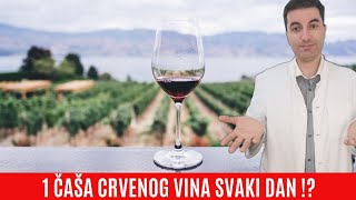 1 ČAŠA CRVENOG VINA SVAKI DAN pogoršava naše ZDRAVLJE ili ...!?