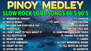 Slow Rock Love Song Nonstop 🎷 Best Nonstop Pinoy Medley 2024 🔊 Rock Ballads 70S