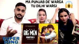 BIG MEN CHAPTER 3 || R Nait Gurlez Akhtar || Pakistani Reaction |New Punjabi Song