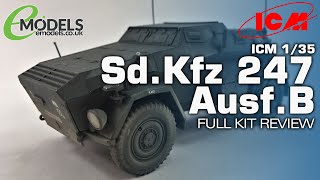 ICM 1/35 Sd.Kfz 247 Ausf.B Command Vehicle BUILD & REVIEW