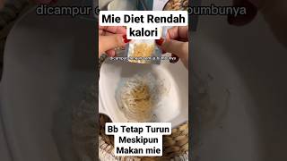 Cuma 25 kalori !!! Mie diet rendah kalori .. tetap langsing meskipun makan mie 🍜