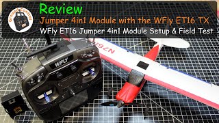 WFLY ET16S 16CH FHSS Transmitter 4IN1, R9M, TBS - Jumper 4in1 Module Setup \u0026 Test - Best Cheapest?