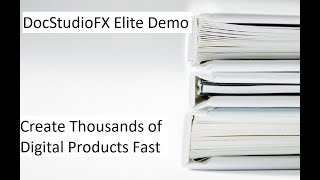 DocStudioFX Elite Demo - Create Thousands of Digital Products Fast