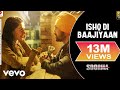 Ishq Di Baajiyaan Lyric Video - Soorma|Dilhit Dosanjh, Taapsee|Shankar Ehsaan Loy|Gulzar