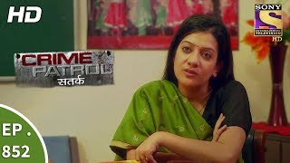 Crime Patrol - क्राइम पेट्रोल सतर्क - Ep 852 - Asha's Identity Part 1 - 9th September, 2017