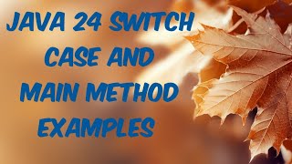 Java 24 new features, ranges switch case and main method #javaprogramming