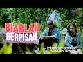 Intan Sivana Ft Arya Satria - Biarlah Berpisah (Official Music Video)