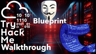 Hacking Blueprint - TryHackMe Walkthrough @RealTryHackMe