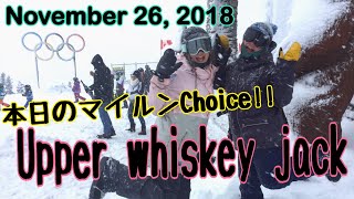 ウィスラーブラッコムスノーレポート！11/26 【Upper Whiskey jack】