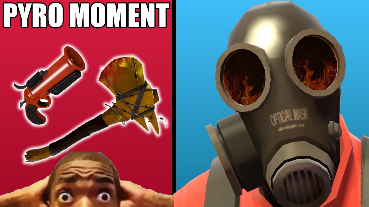 Certified Pyro Moment I Tf2 I Youtube