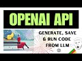 How to get and execute Python code with LLM (OpenAI API)