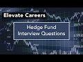 Hedge Fund Interview Questions | Elevate Career Network