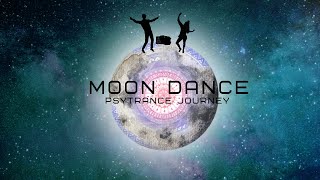 Moon Dance - A Psytrance Journey (Mix)