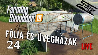 Farming Simulator 19 - 24.Rész (Fólia És Üvegházak) - Stark LIVE