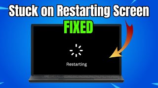 FIX Windows Stuck on Restarting Screen in Windows 10/11 (2023 NEW*)