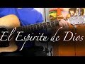 El Espiritu de Dios - Guitarra Tutorial