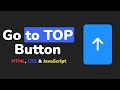 How to Make a Back to Top Button Using HTML, CSS & JavaScript || Go to TOP button using HTML, CSS...