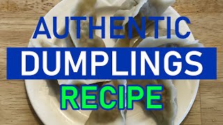 Recipe for How to Make Authentic Dumplings (Jiaozi) - Easy and Makes a Ton!