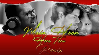 Main Hoon Hero Tera Remix Salman Khan, Amaal Mallik