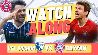 VfL Bochum Vs Bayern Munich Live Stream -  Bundesliga Watch Along