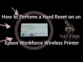 FASTEST Way to Hard Reset an Epson WF-2750 Wireless Printer to Factory Settings