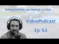 Ep-53 - Empieza un nuevo curso