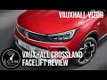 Vauxhall Crossland Facelift Review