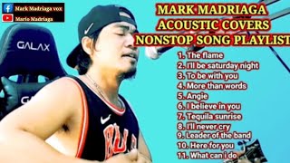 MARK MADRIAGA ACOUSTIC COVERS NONSTOP SONG PLAYLIST