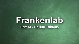 Frankenlab CNC # 14 - Routine Buttons