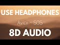 Avicii - SOS (8D AUDIO)