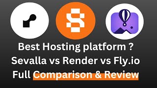 Best Free Hosting for Developers? Sevalla vs Render vs Fly.io | Full Comparison & Review