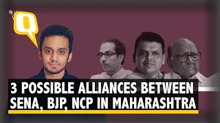 Who Will Rule Maharashtra? A Look at Three Possible Alliances | The Quint