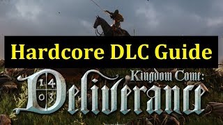 Kingdom Come Deliverance Hardcore DLC Guide